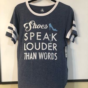 Shoes Speak Louder Than Words Tee Cinderella Shirt